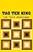 Tao Teh King by Lao Tzu