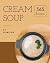 Cream Soup 365: Enjoy 365 D...