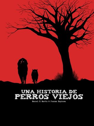 Una historia de perros viejos (Hardcover)