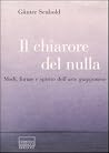 Il chiarore del n...