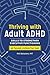 Thriving with Adult ADHD: S...