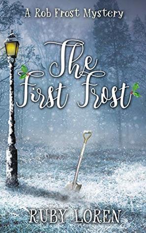 The First Frost (Rob Frost Mysteries #0.5)