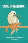 Conflict—The Unexpected Gift by Jack  Hamilton