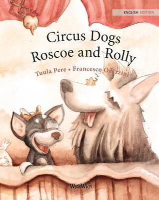 Circus Dogs Roscoe and Rolly (Paperback)