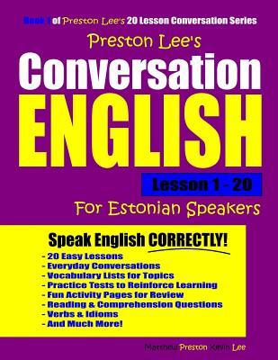 Preston Lee's Conversation English For Estonian Speakers Lesson 1 - 20 (Preston Lee's English For Estonian Speakers)