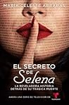 El Secreto de Selena by María Celeste Arrarás