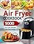 Air Fryer Cookbook: 1000 Da...