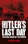Hitler's Last Day...