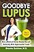 Goodbye Lupus by Brooke Goldner