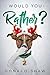 Would You Rather?: Christma...