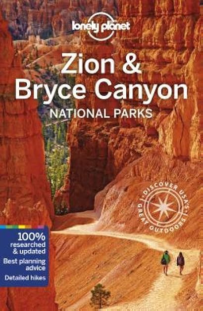 Lonely Planet Zion & Bryce Canyon National Parks (Travel Guide)