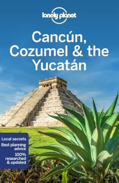 Lonely Planet Cancun, Cozumel & the Yucatan 8 (Travel Guide)