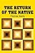 The Return of the Native