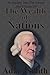 An Inquiry Into The Nature And Causes Of The Wealth Of Nations: Complete Five Unabridged Books