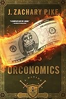 Orconomics (The Dark Profit Saga, #1)