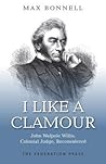 I Like A Clamour: John Walpole Willis, Colonial Judge, Reconsidered