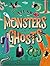 Atlas of Monsters and Ghosts by Federica Magrin