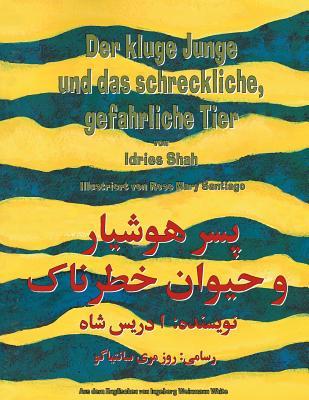 Der kluge Junge und das schreckliche, gefährliche Tier: Deutsch-Dari Ausgabe (German Edition)