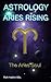 Astrology: Aries Rising The...