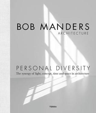 Personal Diversity: The Synergy of Light, Concepts, Time and Space in Architecture (Hardcover)