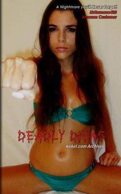 Deadly Divas (wskel Archives)