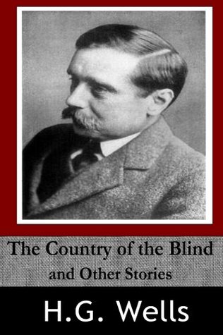 The Country of the Blind and Other Stories