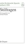 Stilfragen (Jahrbuch des Instituts für Deutsche Sprache, 1994) (German Edition)