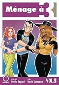 Ménage à 3, Vol. 3