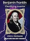 Benjamin Franklin: científico e inventor (Spanish Edition)
