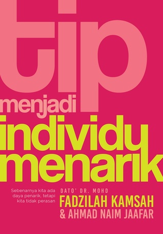 Tip Menjadi Individu Menarik By Mohd Fadzilah Kamsah