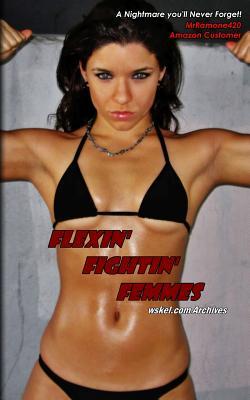 Flexin' Fightin' Femmes (wskel Archives)