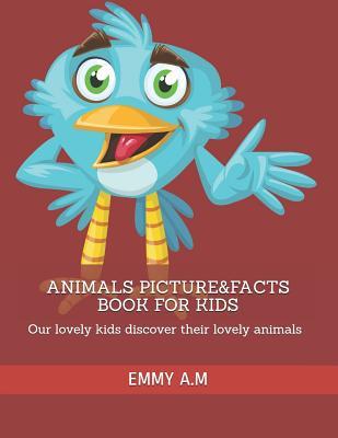 ANIMALS PICTURE&FACTS BOOK FOR KIDS: Our lovely kids discover their lovely animals (SIMPLE FACTS FOR SUPER KIDS)