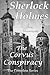 Sherlock Holmes The Corvus Conspiracy: The Complete Series (The Holmes and Watson Series)