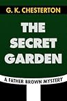 The Secret Garden by G.K. Chesterton