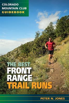The Best Front Range Trail Runs (Paperback)