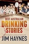 Best Australian Drinking Stories