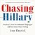 Chasing Hillary by Chozick, Amy