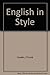 English in Style by E. Frank Candlin