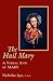 Hail Mary, The: A Verbal Icon of Mary