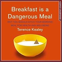 Breakfast Is a Dangerous Meal