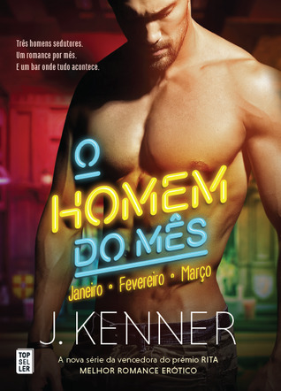 O Homem do Mês: Janeiro, Fevereiro, Março (Year of Passion #1-3)