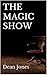 The Magic Show