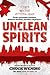 Unclean Spirits (Gods & Monsters, #1)