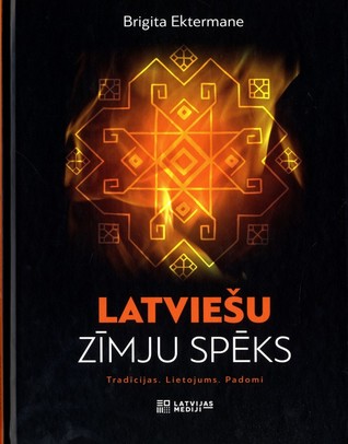 Latviešu zīmju spēks (Hardcover)