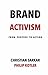 Brand Activism: From Purpose to Action
