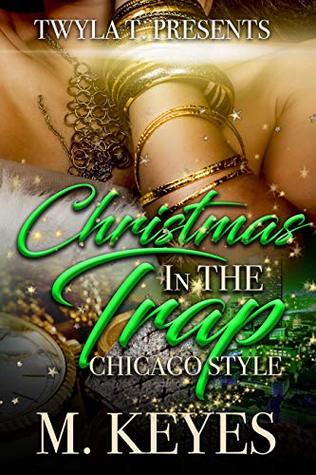 Christmas In The Trap: Chicago Style (Kindle Edition)