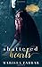 Shattered Hearts (Bad Blood #1)