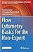 Flow Cytometry Basics for t...