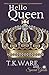 Hello Queen