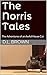 The Norris Tales by D.L.   Brown